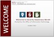 Welcome to Security Awareness Month · Cyber security is critically important to us as a University with massive amounts of sensitive information to protect. And…cyber security