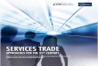 Services Trade: Approaches for the 21st Century · SERVICES TRADE APPROACHES FOR THE 21ST CENTURY. Published by: ... to the development of a modern economy, and especially for bringing