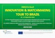 ENRICH in Brazil INNOVATION & MATCHMAKING TOUR TO BRAZILbrazil.enrichcentres.eu/sharedResources/users/5764... · Innovation X.0 is a reading of this conjuncture in constant progress