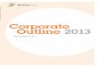 Seven & i Holdings Co Ltd CORPORATE OUTLINE 2013 Corporate ... · We aim to be a sincere company that our customers trust. We aim to be a sincere company that our business partners,