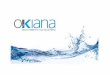 About us - Okiana€¦ · About us • Over 30 years of water treatment experience • End to end engineering water solutions • Over 100 projects world wide • Experienced and