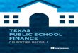 TEXAS PUBLIC SCHOOL FINANCE - Houston...Texas public school funding is not meeting the needs of a 21st century workforce. To meet workforce demand and expand the workforce pipeline,