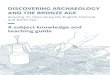 DISCOVERING ARCHAEOLOGY AND THE BRONZE AGE … · DISCOVERING ARCHAEOLOGY AND THE BRONZE AGE A subject knowledge and teaching guide drawing on sites along the English Channel and