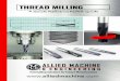 Thread Milling Quick Reference Pocket Guide...Pitch 0.05 = 1 / thread per inch RPM 5416 (SFM • 3.82) / Tool diameter Linear feed 54.16 RPM • Feed per flute • Number of flutes