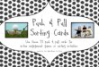 Push & Pull Sorting Cards - abss.k12.nc.us€¦ · Push & Pull Sorting Cards Use these 33 push & pull cards for active engagement games or sorting activities. Created By: Cara Walker/Number