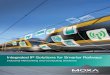 Integrated IP Solutions for Smarter Railways › enews › download › Rail_Brochure_1.pdf · IP network design, we utilize our industrial networking expertise to provide a variety