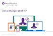 Union Budget 2016 -17 - Grant Thornton India€¦ · Union Budget 2016 -17. Contents 01. Key policy announcements. 02. Direct tax proposals: 03. ... • New Baggage Rules notified