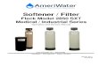 Softener / Filter - AmeriWater€¦ · The Water Softener removes calcium and magnesium (hardness) from the water to prevent these contaminants from being deposited onto the surface