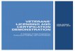 Veterans’ Licensing and certification demonstration...military documentation of their training and experience. • Veterans that experience gaps between their military training and