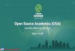 Open Source Academics (OSA) Robert Wolff and other 96Boards Initiatives · 2018-09-20 · and other 96Boards Initiatives Robert Wolff @sdrobertw & @96Boards. The OSA Org, what is