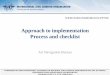 Approach to implementation Process and checklist to implementation.pdf · Implementation Phase From Assessment Phase Update/Amend States’ Plans Develop Human Resources Perform Implementation