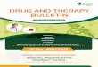 DRUG AND THERAPY BULLETIN - hpspc.inhpspc.in/pdf/Issue14_Drug_Therapy.pdf2 DRUG AND THERAPY BULLETIN Content EDITORIAL Patron Mr. Gopal Krishan Sharma and Dr. Ran Singh Editor-in-chief