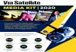 MEDIA KIT 2020 - Via Satellite · 2020-01-03 · VIA SATELLITE REACHES YOUR CUSTOMERS AND PROSPECTS! Contact Joe Milroy to discuss a marketing campaign to meet your objectives. jmilroy@accessintel.com