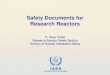 Safety Documents for Research Reactors - IAEA · IAEA Safety Analysis Report (cont’d) Production of SAR begins as early as possible in the project so that: to provide maximum benefits