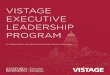 VISTAGE EXECUTIVE LEADERSHIP PROGRAM€¦ · The Vistage Executive Leadership Program is a 12-month immersion in strategic thinking and innovation strategy and is specifically designed