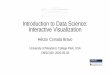 Introduction to Data Science€¦ · plotly R plotly python plotly JS 20 / 24 andR We saw previously that D3 can access external data through json That's how we can pass data from