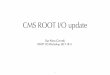 CMS ROOT I/O update · D. Riley (Cornell) — ROOT I/O Workshop — 2017-10-11 ROOT I/O limits CMS scaling CMS production jobs are multithreaded • Production jobs currently use