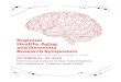 Regional Healthy Aging and Dementia Research Symposium · 2018-12-05 · Welcome to the first Regional Healthy Aging And Dementia Research Symposium organized by Garrison Institute