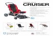CRUISER - R82 UK · Cruiser 18 Convaid has not tested and can not guarantee the compatibility and quality of other manufacturer’s parts and options and recommends the use of only