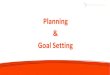 Planning & Goal Setting - Amazon S3 · 2016-05-27 · Planning & Goal*Setting. Ability to develop and maintain an effective coaching plan with the client. Consolidates collected information