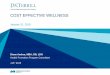 COST EFFECTIVE WELLNESS - Microsoft... · 2019-02-04 · COST EFFECTIVE WELLNESS January 31, 2019 Diane Andrea, MBA, RD, LDN ... –Distribute a newsletter with physical activity