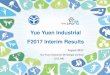 Yue Yuen Industrial F2017 Interim Resultsinvestor.yueyuen.com/201906050700341773805174_tc.pdf · 3 2016 Financial Performance Overview Source: Company audited financial statements