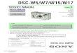 DSC-W5/W7/W15/W17 - ESpecmonitor.espec.ws/files/sony_dsc-w7_407.pdfSony EMCS Co. DSC-W5/W7/W15/W17 LEVEL 3 The information that is not described in this Service Manual is described