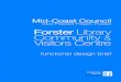 Civic Precinct Project, Forster Forster Library Community ... › files › assets › public › document-r… · determining the functional requirements of the Library, Community