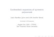 Grothendieck expansions of symmetric polynomialslinux.bucknell.edu/~pm040/Slides/Bandlow.pdf · gof symmetric functions have tableaux{Schur expansions if there exist sets T of semistandard