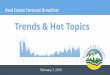 Trends & Hot Topics - deschutes.org · Trends & Hot Topics Real Estate Forecast Breakfast February 7, 2019 0 20 40 60 80 100 120 140