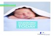 NEWBORN SCREENING TODAY - perkinelmer.com · 6 | Newborn screening today Newborn screening today | 7 What is Newborn Screening? Newborn screening is a form of preventive health care