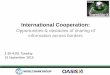 International Cooperation - OASIS › events › sites › oasis-open...• Draft SP 800-150, Guide to Cyber Threat Information Sharing to provide organizations with guidance on establishing,