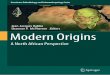Modern Origins - download.e-bookshelf.de€¦ · Focal topics for volumes in the series will include systematic paleontology of all vertebrates (from agnathans to humans), phylogeny