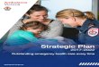 Strategic Plan - Ambulance Victoria...This Strategic Plan provides the blueprint for how we will approach ambulance service delivery over the next five years, and the actions we will