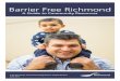 Barrier Free Richmond - Richmond, British ColumbiaBarrier Free Richmond 1 Recreation and Low Income City of Richmond–Recreation Fee Subsidy Program This program helps to facilitate