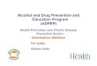 Alcohol and Drug Prevention and Education Program (ADPEP) · Grantee submits to HPCDP, a Biennial Alcohol and Drug Prevention and Education Program plan which details strategies to