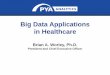 Big Data Applications in Healthcare - HIMSS Chapter · 2016-04-13 · July 30, 2015 Page 5 Prepared for Alabama Society of Certified Public Accountants –Healthcare Workshop The