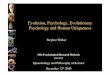 Evolution, Psychology, Evolutionary Psychology and Human ...s-f-walker.org.uk/msc-evolution-slides.pdf · • “Evolutionary Psychology” is based on the claim that human psychology
