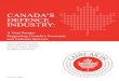 CANADA’S DEFENCE INDUSTRY...Canada’s ability to protect its sovereignty and to promote jobs in a knowledge-based economy. In response to the Government’s request for advice from
