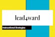 Instructional Strategies - Henrie Elementaryhenrieexcellence.weebly.com/uploads/8/8/4/2/88423044/... · 2018-08-13 · The lead4ward Instructional Strategies Playlists are designed