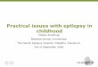 Practical issues with epilepsy in childhooddnps.dk/wp-content/uploads/2018/10/VStubbings.pdf · 2018-10-10 · Important epilepsy advice Everyday Life: • Compliance • Focus on