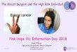 PINK HOPE 2018 - Breast Cancer Surgery Melbourne | Breast ... › wp... · woman’s decision to have prophylactic surgery, and they must remain alert when giving advice about possible
