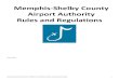 AIRPORT RULES AND REGULATIONS · memphis-shelby county airport authority rules and regulations 6 Airport – Memphis International Airport, General Dewitt-Spain Airport, and Charles