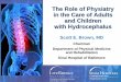 Chairman Department of Physical Medicine and ... › docs › 2012-Conference-Presentation-PDFs › 2… · What is a Physiatrist? Physicians trained in the medical specialty of Physical