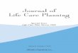 Journal of Life Care Planningof practicing life care planners to "look within and beyond" with an eye toward improved practice and service delivery. To accomplish such a trifecta in