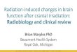 Radiation-induced changes in brain function after cranial irradiation: Radiobiology ... · 2016-03-09 · Radiation-induced brain injury: Radiobiology •Prior to 1970, brain considered
