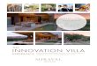 INNOVATION VILLA - Miraval Arizona Resort & Spa in Tucson ... · Innovation Villa. The Innovation Villa is a project of noted innovation expert John Kao. He is available by special