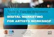 Tools & Tips for Beginners - Market Artistrymarketartistry.com/.../digital-marketing...090717.pdf–Sort of Free: MailChimp –Paid: Constant Contact, Emma, AWeber many others •