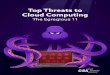 Top Threats to Cloud Computing - Crayon · 2020-01-29 · (i.e. data loss, denial of service) that featured more strongly in previous Top Threats reports. We hope this document raises