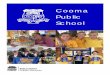Cooma Public School€¦ · School finishes 3.10pm Student banking Scripture Bus travel Lost property Bell times Assembly Years K-2 and 3-6 have a fortnightly assembly, where students